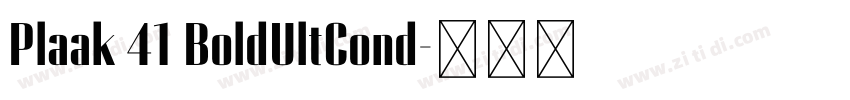 Plaak 41 BoldUltCond字体转换